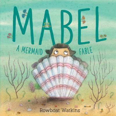 Mabel : a mermaid fable