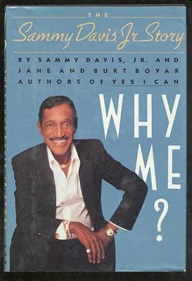 Why me? : the Sammy Davis, Jr. story