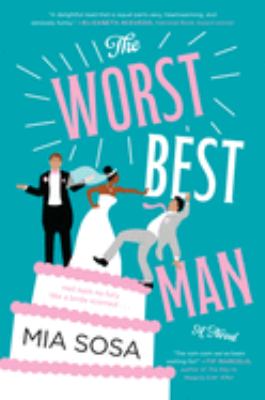 The worst best man : a novel