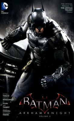Batman, Arkham Knight. Volume 2 /