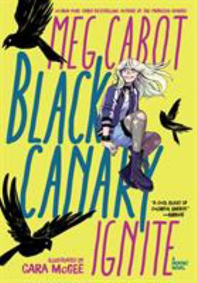 Black Canary. Ignite /