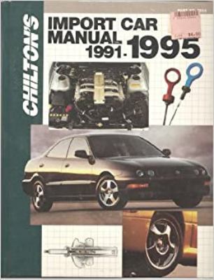 Chilton's import car repair manual, 1991-1995