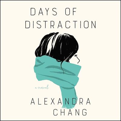 Days of distraction : a novel