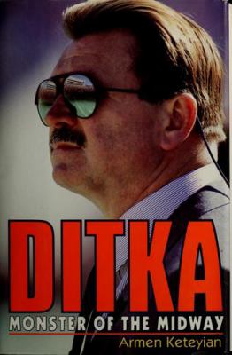 DITKA: monster of the Midway