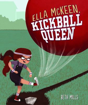 Ella McKeen, kickball queen