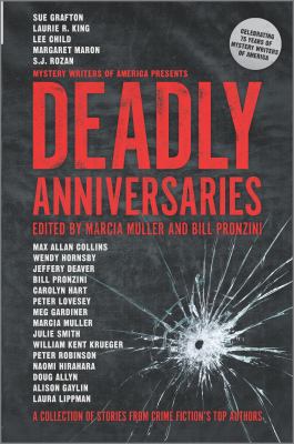 Deadly anniversaries : celebrating 75 years of Mystery Writers of America