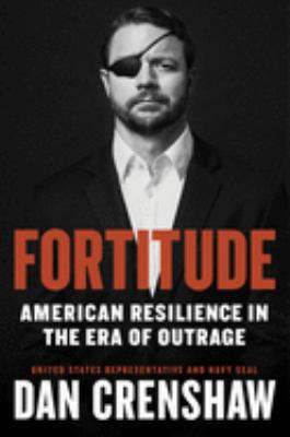 Fortitude : American resilience in the era of outrage