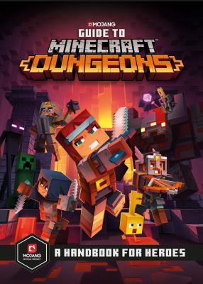 Guide to Minecraft dungeons : a handbook for heroes