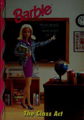 Barbie : the class act