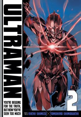 Ultraman. Vol. 2, You're begging for the truth, but now you've seem too much