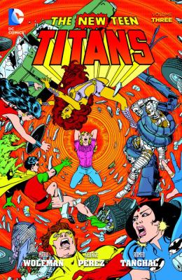 The new Teen Titans. Volume three