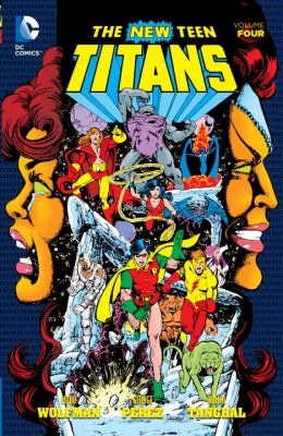 The New Teen Titans. Volume four