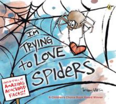 I'm trying to love spiders : (It isn't easy)