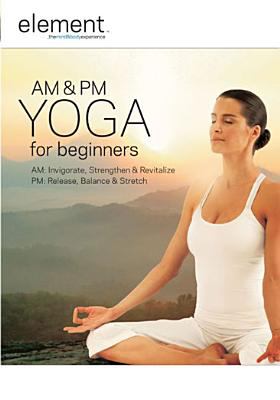 AM & PM yoga for beginners.