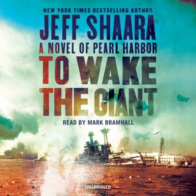 To wake the giant : a novel of Pearl Harbor