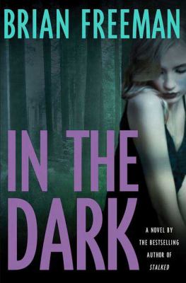 In the dark : [novel]