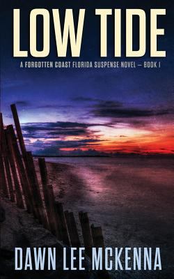 Low tide : a Forgotten Coast Florida suspense novel