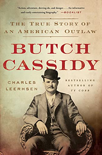 Butch Cassidy : the true story of an American outlaw