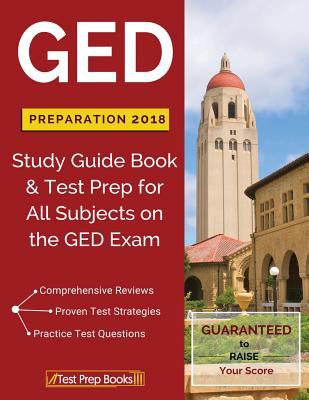 GED preparation 2018 : study guide book & test prep for all subjects on the GED exam