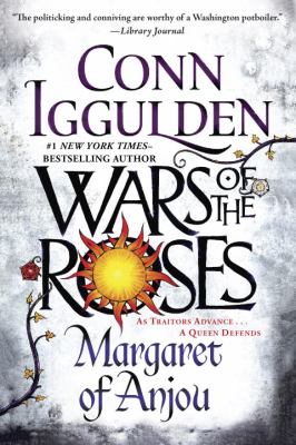 Wars of the Roses : Margaret of Anjou