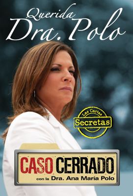 Querida dra. Polo : las cartas secretas de Caso Cerrado