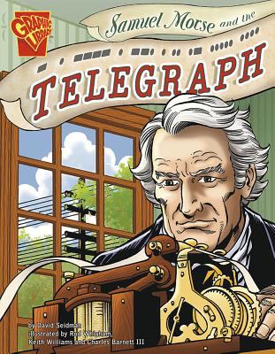 Samuel Morse and the telegraph