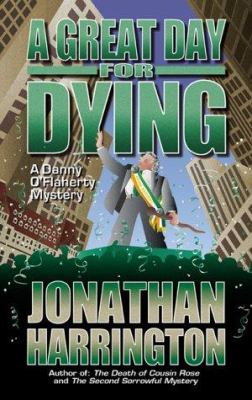 A great day for dying : a Danny O'Flaherty mystery