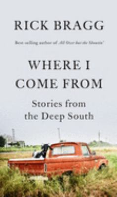 Where I come from : stories from the deep South