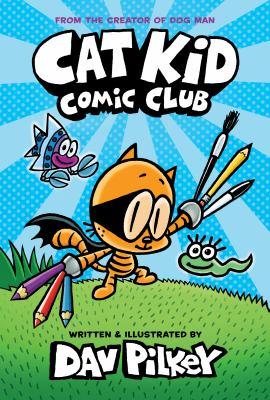 Cat kid comic club. Vol. 1