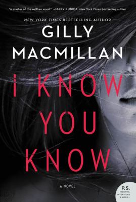 I know you know : a novel