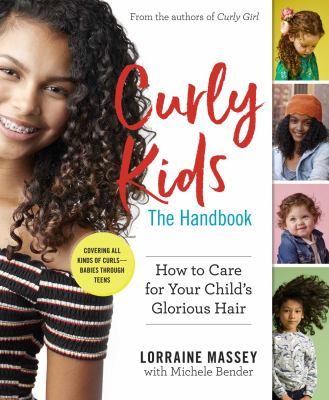 Curly kids : the handbook : how to care for your child's glorious hair