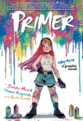 Primer. Vol. 1, A superhero graphic novel