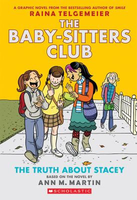 The truth about Stacey. (Baby-Sitters Club graphic novel series, vol. 2.)