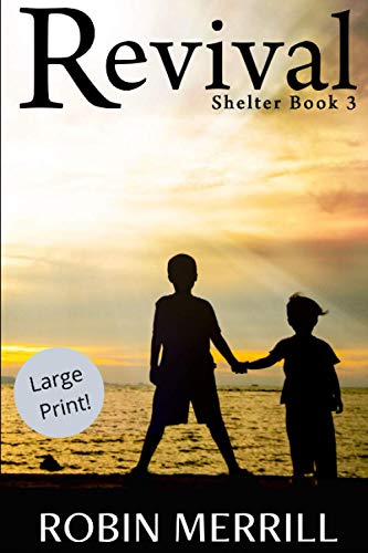 Revival : the Shelter book 3
