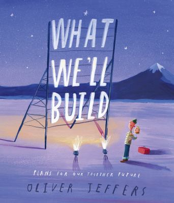 What we'll build : plans for our together future