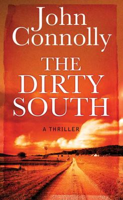 The dirty South : a thriller