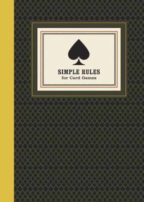 Simple Rules for Card Games : Instructions and Strategy for twenty Games.