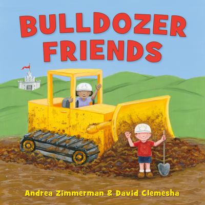 Bulldozer friends