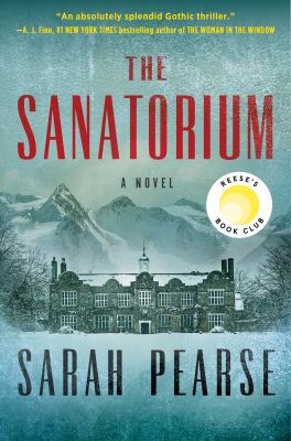 The sanatorium : a novel