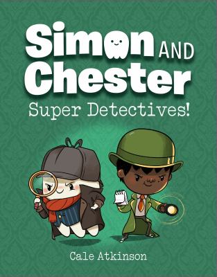 Simon and Chester : super detectives!