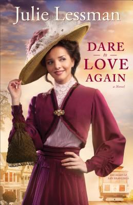 Dare to love again : a novel