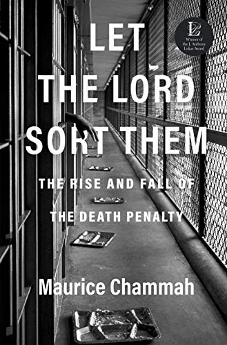 Let the Lord sort them : the rise and fall of the death penalty