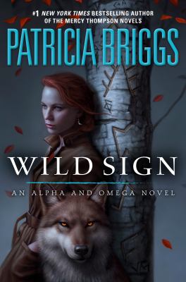 Wild sign : an Alpha and Omega novel