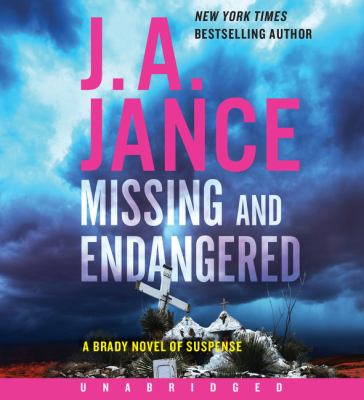 Missing and endangered : a Brady novel of suspense