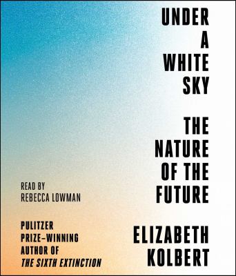 Under a white sky : the nature of the future