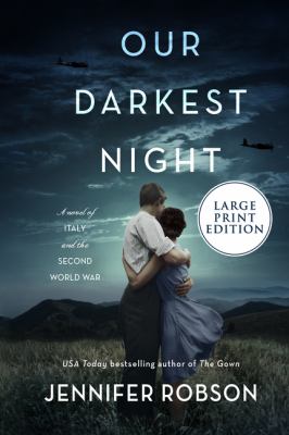 Our darkest night : a novel of Italy and the Second World War