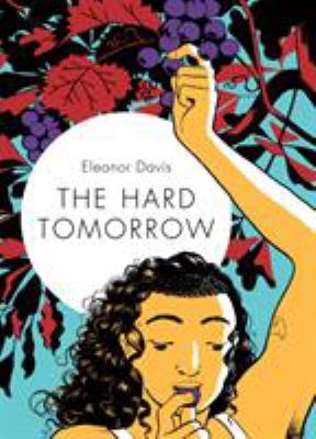 The hard tomorrow