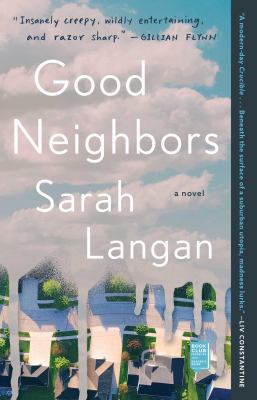 Good neighbors : a novel