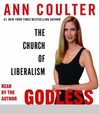 Godless : the church of liberalism