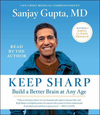 Keep sharp : build a better brain at any age